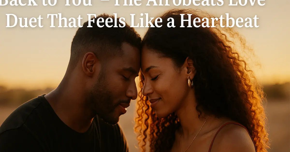 Young couple in love touching foreheads under warm tropical light – cover for romantic Afrobeats duet "Back to You"